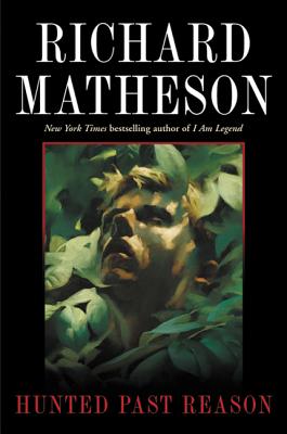 Hunted Past Reason - Matheson, Richard