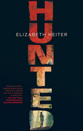HUNTED - Heiter, Elizabeth