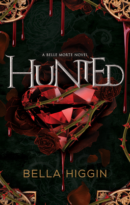 Hunted - Higgin, Bella
