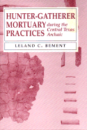 Hunter-Gatherer Mortuary Practices