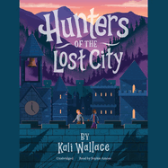 Hunters of the Lost City