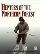 Hunters of the Northern Forest