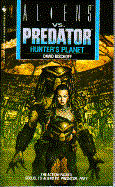 Hunter's Planet: Aliens Vs. Predator