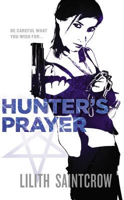 Hunter's Prayer - Saintcrow, Lilith