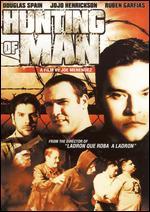 Hunting of Man