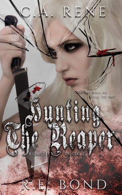 Hunting the Reaper - Rene, C a, and Bond, R E