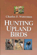 Hunting Upland Birds