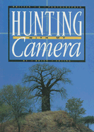 Hunting with My Camera