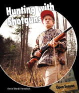 Hunting with Shotguns