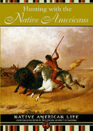 Hunting with the Native Americans