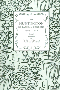 Huntington Botanical Gardens, 1905-1949