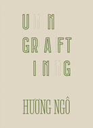 Huong Ng?: Ungrafting