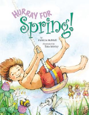 Hurray for Spring - Hubbell, Patricia