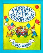 Hurray for the Fourth of July