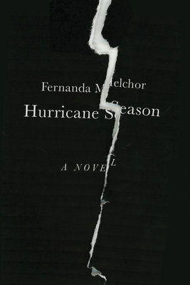 Hurricane Season - Melchor, Fernanda, and Hughes, Sophie (Translated by)