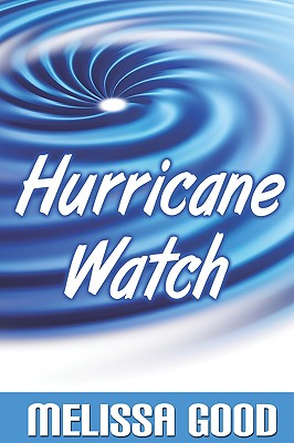 Hurricane Watch - Good, Melissa