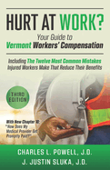 Hurt at Work?: Your Guide to Vermont Workers' Compensation