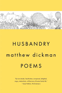 Husbandry: Poems