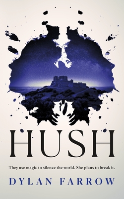 Hush - Farrow, Dylan