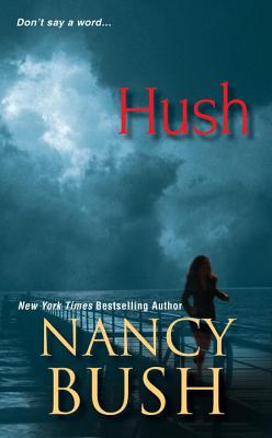 Hush - Bush, Nancy