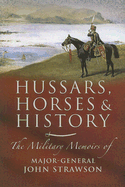 Hussars, Horses and History