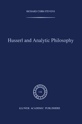 Husserl and Analytic Philosophy - Cobb-Stevens, R