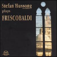 Hussong plays Frescobaldi - Stefan Hussong (accordion)
