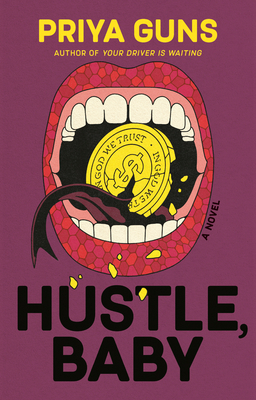 Hustle, Baby - Guns, Priya