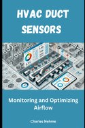 HVAC Duct Sensors: Monitoring and Optimizing Airflow