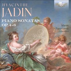 Hyacinthe Jadin: Piano Sonatas Op. 4-6