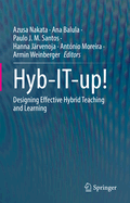 Hyb-It-Up!: Designing Effective Hybrid Teaching and Learning