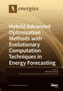 Hybrid Advanced Optimization Methods with Evolutionary Computation Techniques in Energy Forecasting