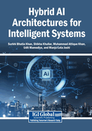 Hybrid AI Architectures for Intelligent Systems