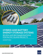 Hybrid and Battery Energy Storage Systems: Review and Recommendations for Pacific Island Projects