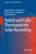 Hybrid and Fully Thermoelectric Solar Harvesting