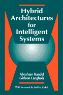 Hybrid Architectures for Intelligent Systems