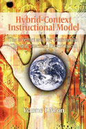 Hybrid-Context Instructional Model: The Internet and the Classrooms: The Way Teachers Experience it
