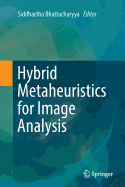 Hybrid Metaheuristics for Image Analysis