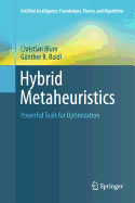 Hybrid Metaheuristics: Powerful Tools for Optimization