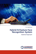 Hybrid N-Feature Face Recognition System