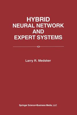 Hybrid Neural Network and Expert Systems - Medsker, Larry R.