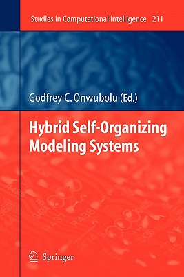Hybrid Self-Organizing Modeling Systems - Onwubolu, Godfrey C (Editor)