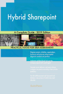 Hybrid Sharepoint A Complete Guide - 2019 Edition