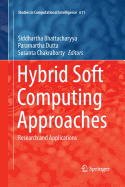 Hybrid Soft Computing Approaches: Research and Applications