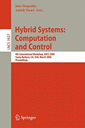Hybrid Systems: Computation and Control: 9th International Workshop, Hscc 2006, Santa Barbara, CA, USA, March 29-31, 2006, Proceedings