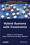 Hybrid Systems with Constraints