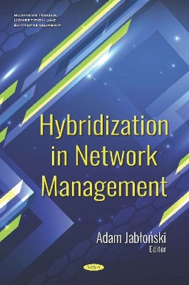 Hybridization in Network Management - Jablonski, Adam (Editor)
