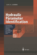 Hydraulic Parameter Identification: Generalized Interpretation Method for Single and Multiple Pumping Tests