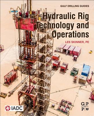 Hydraulic Rig Technology and Operations - Skinner, Les