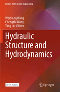 Hydraulic Structure and Hydrodynamics